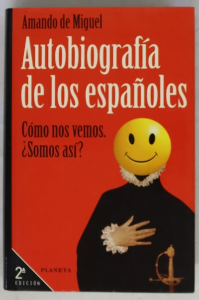 Autobiografía de los españoles así nos vemos, ¿así somos?