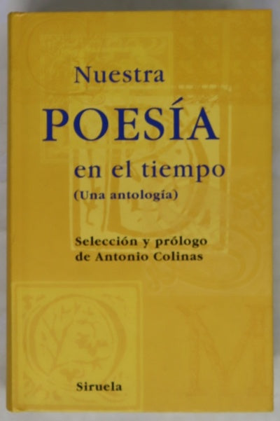Nuestra poesía en el tiempo (una antología)