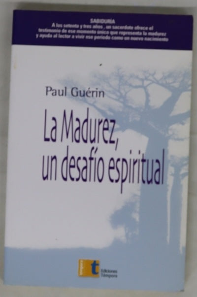 La madurez, un desafío espiritual