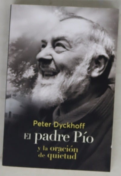 El padre Pío y la oración de la quietud