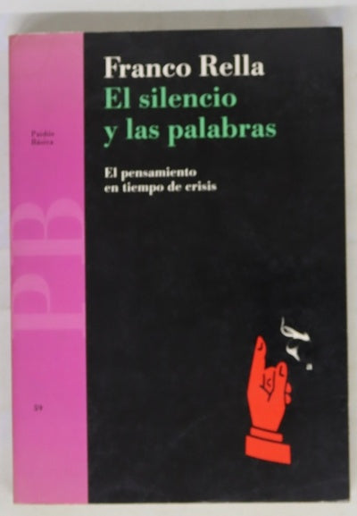 El silencio y las palabras el pensamiento en tiempo de crisis