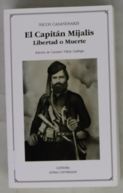 El Capitán Mijalis : libertad o muerte