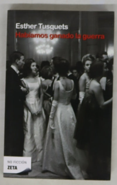 Habíamos ganado la guerra