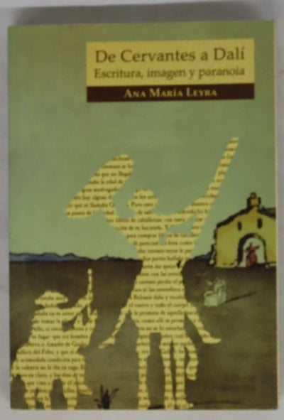 De Cervantes a Dalí escritura, imagen y paranoia