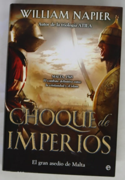 Choque de imperios : el gran asedio de Malta