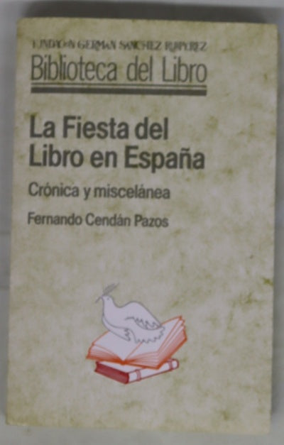 La Fiesta del Libro en España crónica y miscelánea