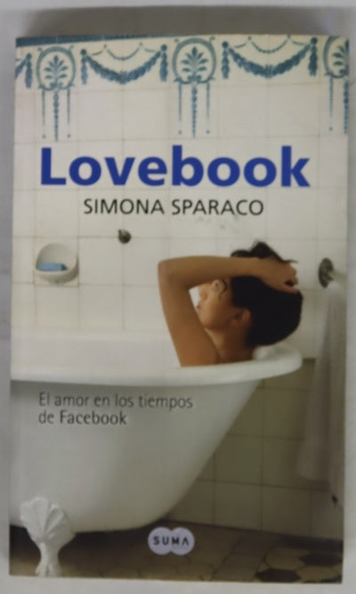 Lovebook el amor en los tiempos de Facebook