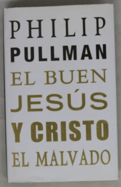 El buen Jesús y Cristo el malvado