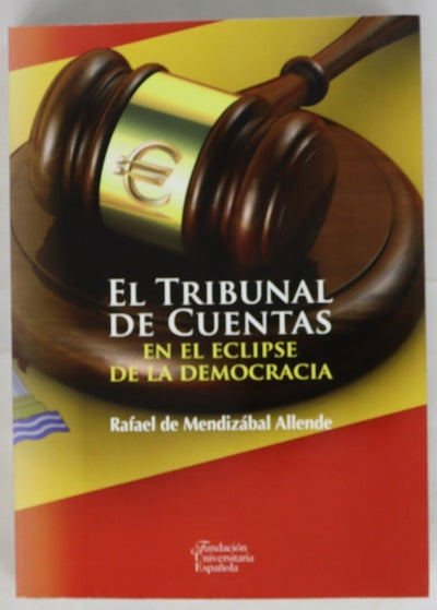 El Tribunal de Cuentas en el eclipse de la democracia