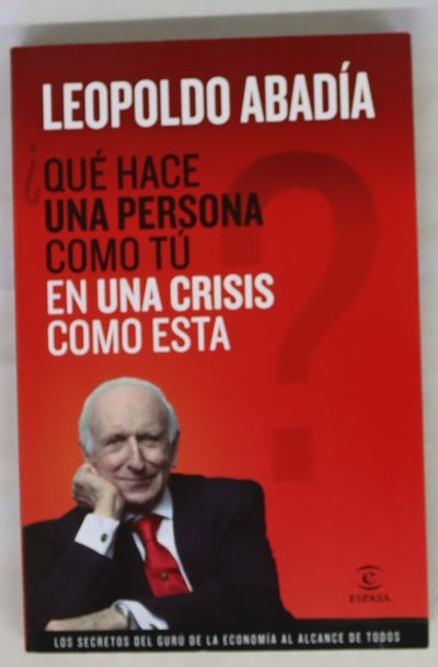 ¿Qué hace una persona como tú en una crisis como esta?