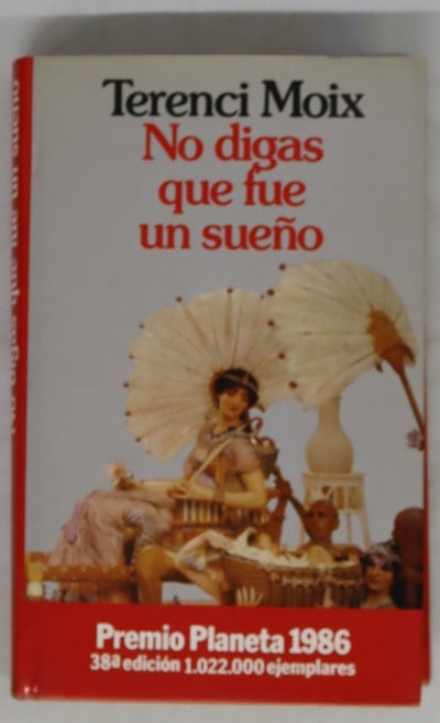 No digas que fue un sueño 