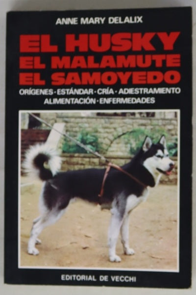 El Husky, el malamute, el samoyedo