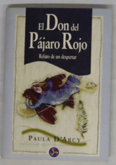 El don del pájaro rojo relato de un despertar