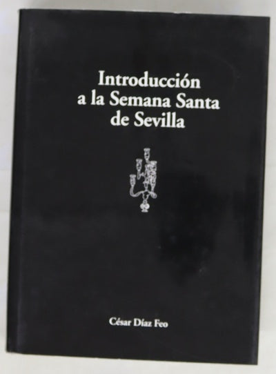 Introducción a la Semana Santa de Sevilla