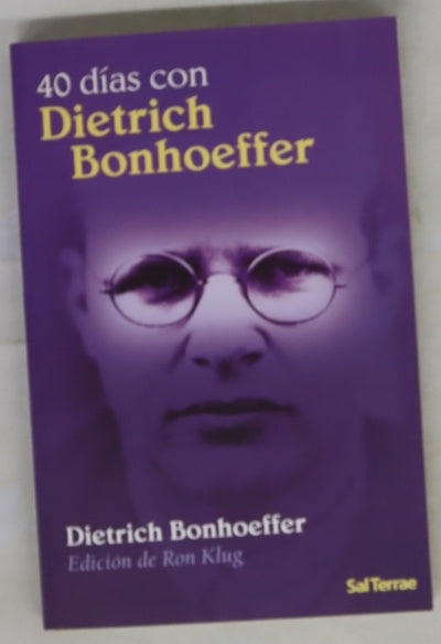 40 días con Dietrich Bonhoeffer