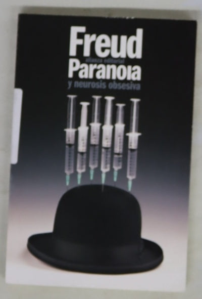 Paranoia y neurosis obsesiva : dos historiales clínicos