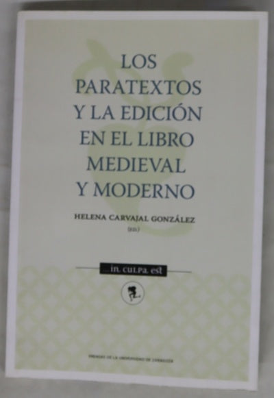 Los paratextos y la edición en el libro medieval y moderno