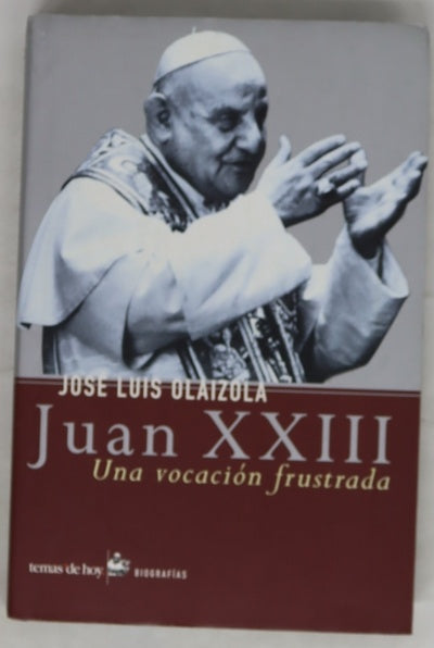 Juan XXIII una vocación frustrada