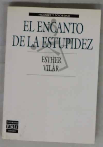 El encanto de la estupidez