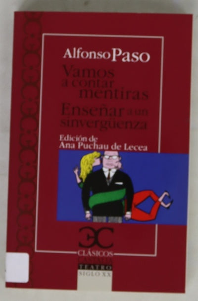 Vamos a contar mentiras Enseñar a un sinvergënza