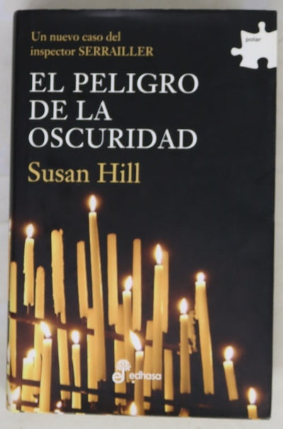 El peligro de la oscuridad un nuevo caso del inspector Serrailler