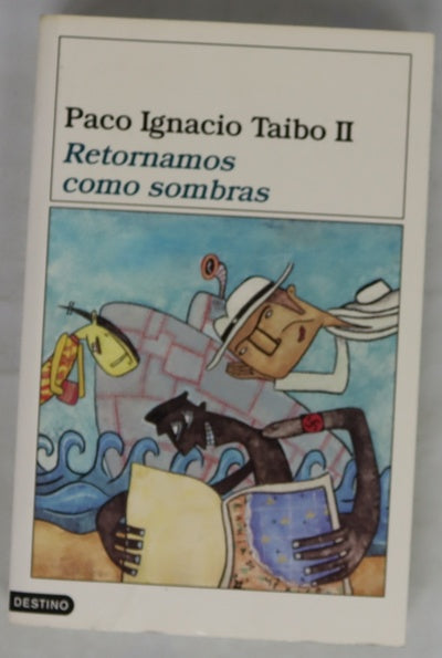 Retornamos como sombras