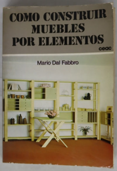 Cómo construir muebles por elementos