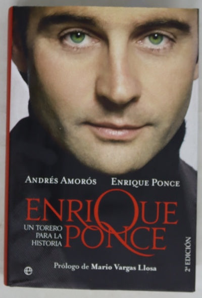 Enrique Ponce : un torero para la historia
