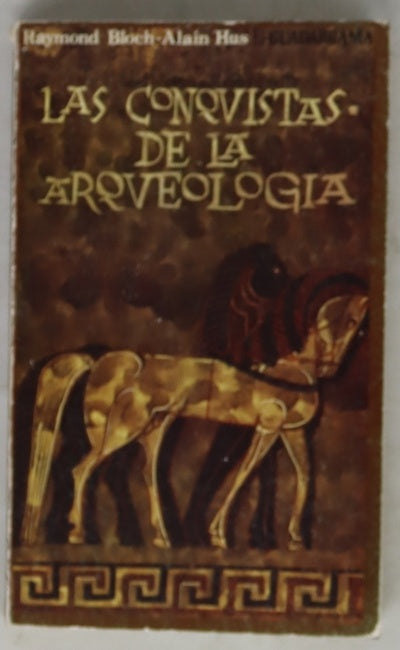 Las conquistas de la Arqueología