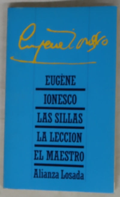 Las sillas La lección ; El maestro