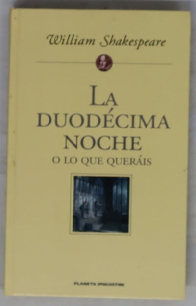 La duodécima noche o Lo que queráis