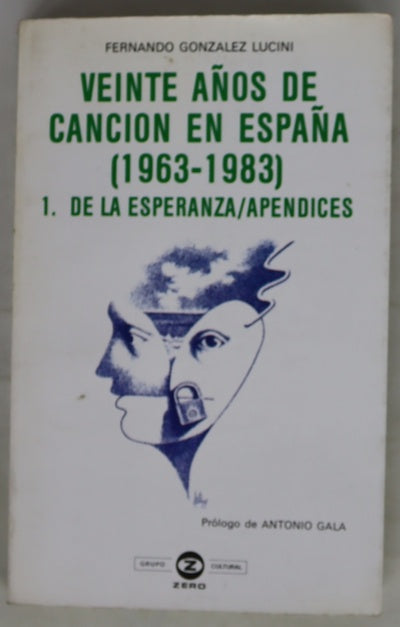 Veinte años de canción en España (1963-1983), volumen 1: De la esperanza/Apéndices