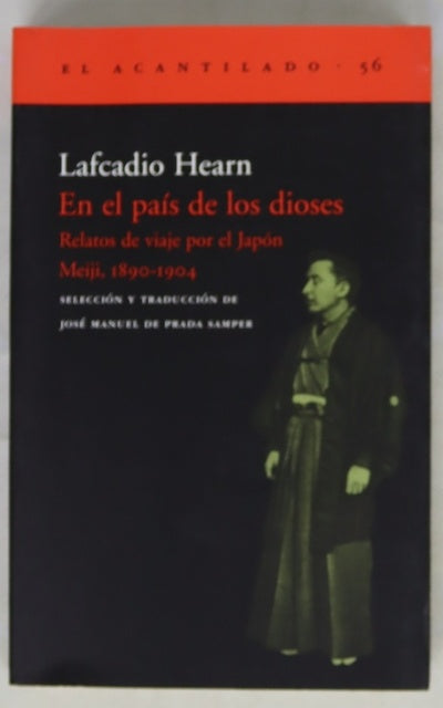 En el país de los dioses relatos de viaje por el Japón Meiji, 1890-1904