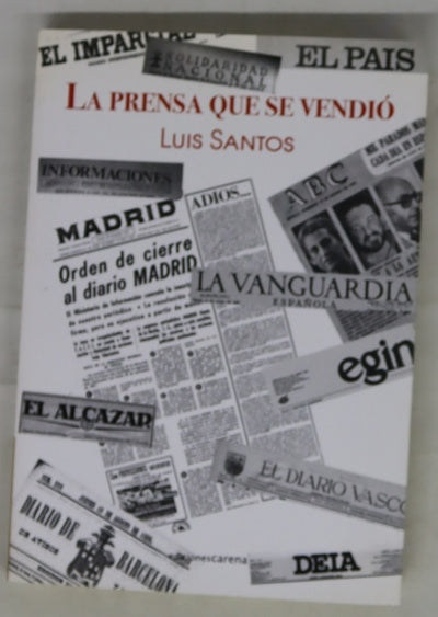 La prensa que se vendió