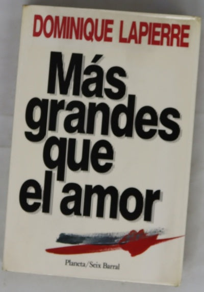 Más grandes que el amor