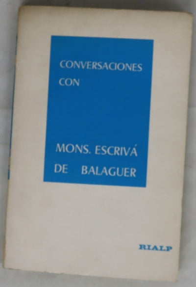 Conversaciones con Mons. Escrivá de Balaguer