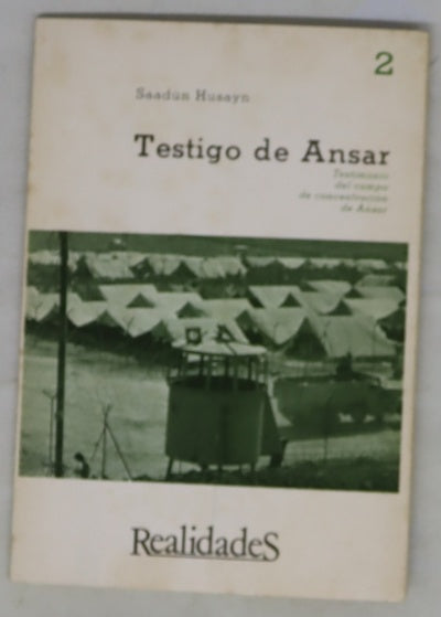 Testimonio del campo de concentración de Ansar