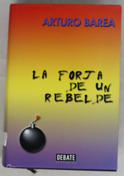 La forja de un rebelde