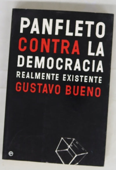 Panfleto contra la democracia realmente existente