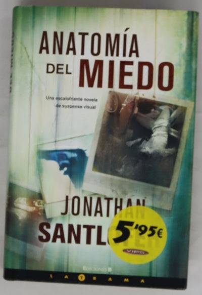Anatomía del miedo