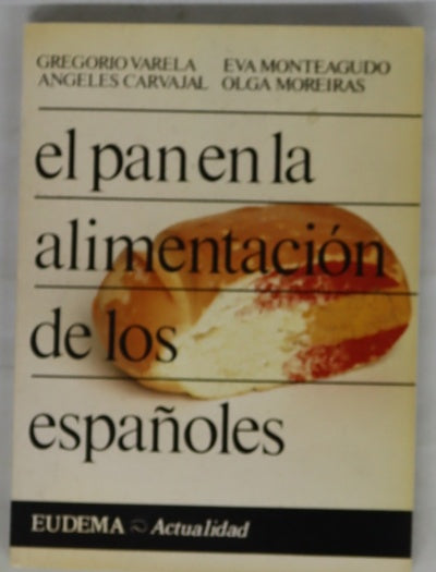 El pan en la alimentación de los españoles
