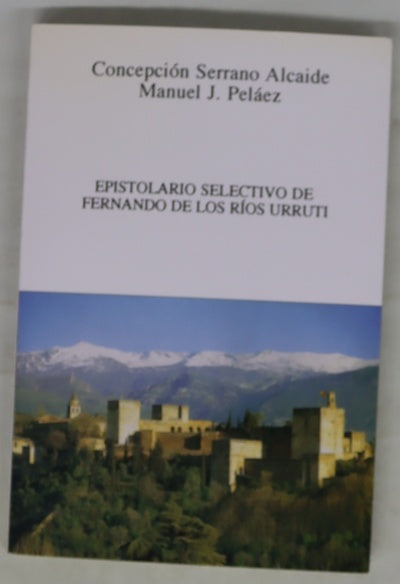 Epistolario selectivo de Fernando de los Ríos Urruti