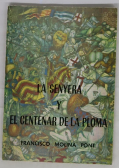La Senyera y El centenar de la ploma