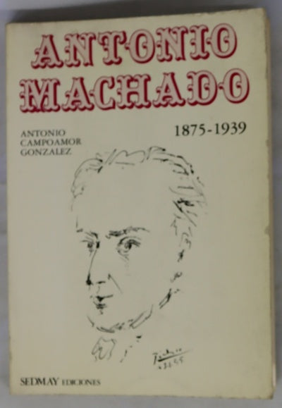 Antonio Machado 1875-1939