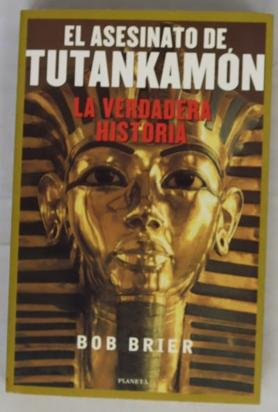 El asesinato de Tutankamon la verdadera historia