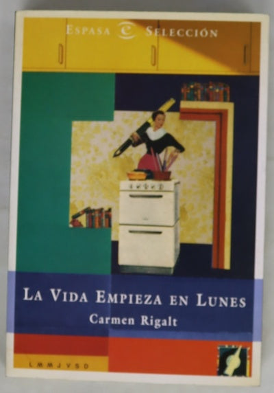La vida empieza en lunes