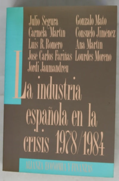 La industria española en la crisis (1978-1984)