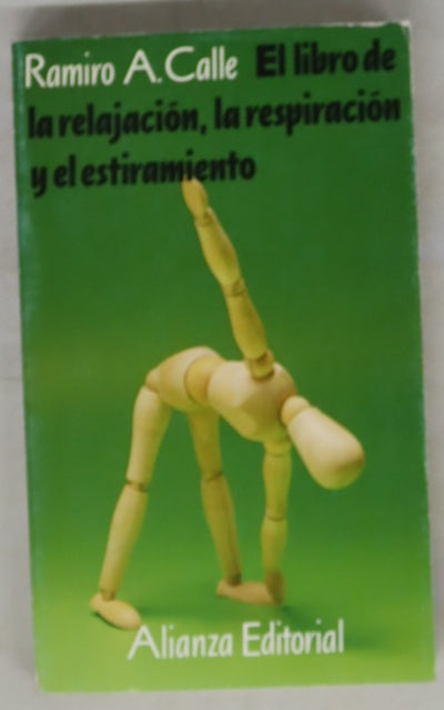 El libro de la relajación, la respiración y el estiramiento