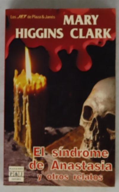 El síndrome de Anastasia y otros relatos