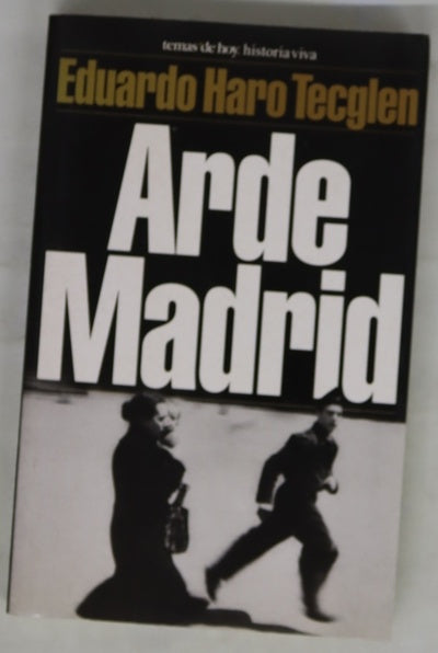 Arde Madrid